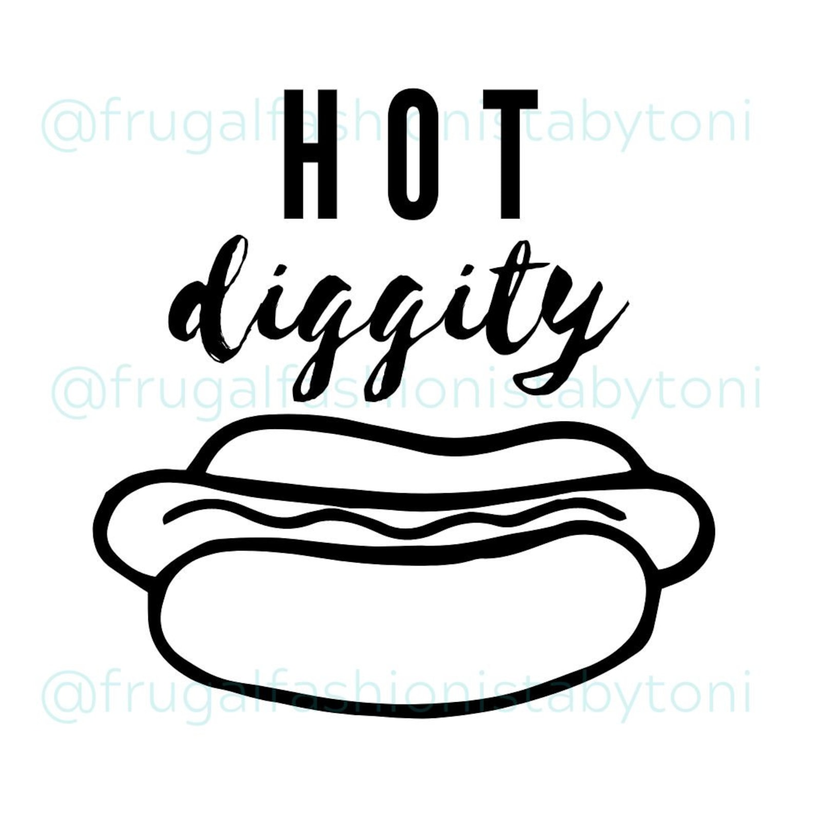 Hot Diggity Dog Digital File PNG, JPG and SVG Perfect for Vinyl