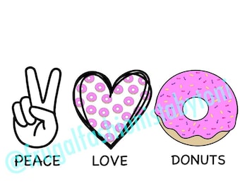 Peace Love Donuts Ręcznie rysowany plik cyfrowy JPG, PNG, SVG do sublimacji, zjeżdżalnia wodna, winyl do druku