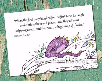 Dragon card with quote from Peter Pan. Limited Edition. When the first baby laughed. The beginning of fairies. Card for Newborn and new Mom