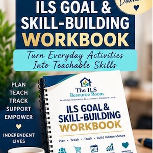 May include: A spiral-bound ILS Goal & Skill-Building Workbook with a white cover featuring blue and gold text, icons for life skills, community access, goals, and progress, and the text Plan, Teach, Track, Build Independence and People Matter.
