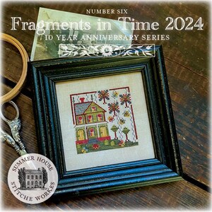 Fragments in Time 2024 - Number 6 by Summer House Stitche Workes