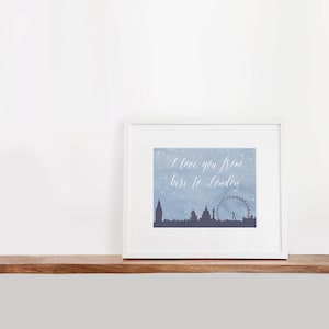 I Love You From Here to London Art, Printable Art 8x10 inches, Nursery Art, Watercolor Art Print, London Skyline