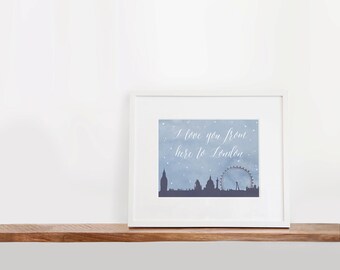 I Love You From Here to London Art, Printable Art 8x10 inches, Nursery Art, Watercolor Art Print, London Skyline