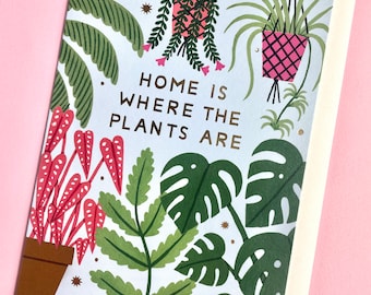 Home is where the plants are card (A6) | new home card | botanical card | nature card | nature card | moving house card | green fingers