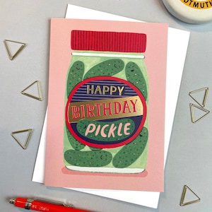 Happy Birthday pickle card A6 pickle jar greetings card funny birthday card food lover silly gift pickle lover illustrated card image 1