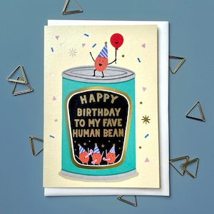 Favourite Human Bean Birthday Card (A6) | baked beans greetings card | food lover card | favourite human being | silly card | funny art