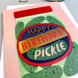 Happy Birthday pickle card A6 pickle jar greetings card funny birthday card food lover silly gift pickle lover illustrated card image 2