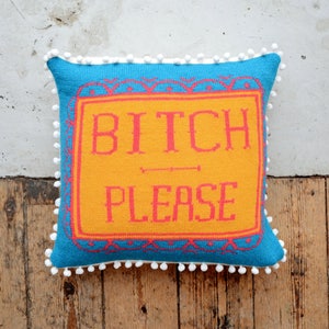 PDF Download Bright Rude Profanity Knitted Scatter Cushion Cover Pattern BITCH PLEASE. Bright Pillow/Cushion/Interior Accessory/ image 1