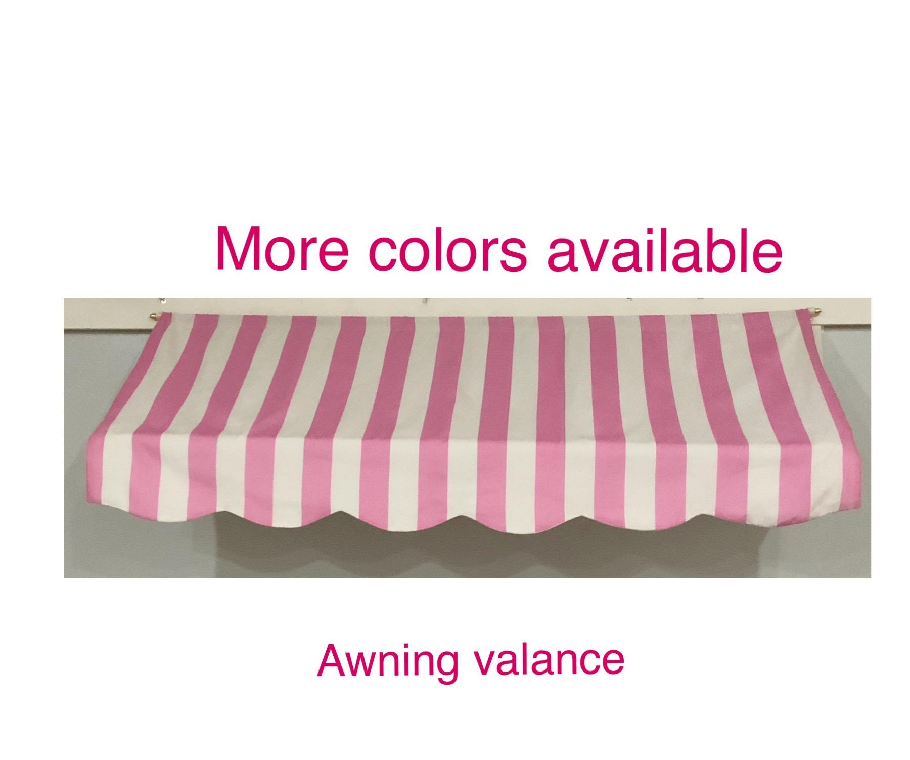 Candy Pink & White Scallop Awning  valance lined and with all hardware included. fabric in pink, yellow, Black, Red, Navy, Open sided style.