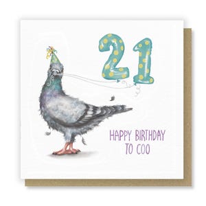 May include: A birthday card featuring a cartoon pigeon wearing a party hat and holding a blue and yellow balloon with the number 21. The card reads "Happy Birthday to Coo".