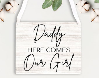 Here Comes The Bride Wedding Sign - Ring Bearer Sign - Flower Girl Sign - Daddy Here Comes Our Girl Sign - Personalized Wedding Sign