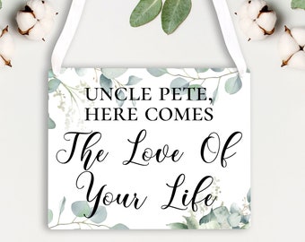Love Of Your Life Bride Wedding Sign -Ring Bearer Sign - Flower Girl Sign - Eucalyptus Greenery Sign - Personalized 8x10" Metal Wedding Sign