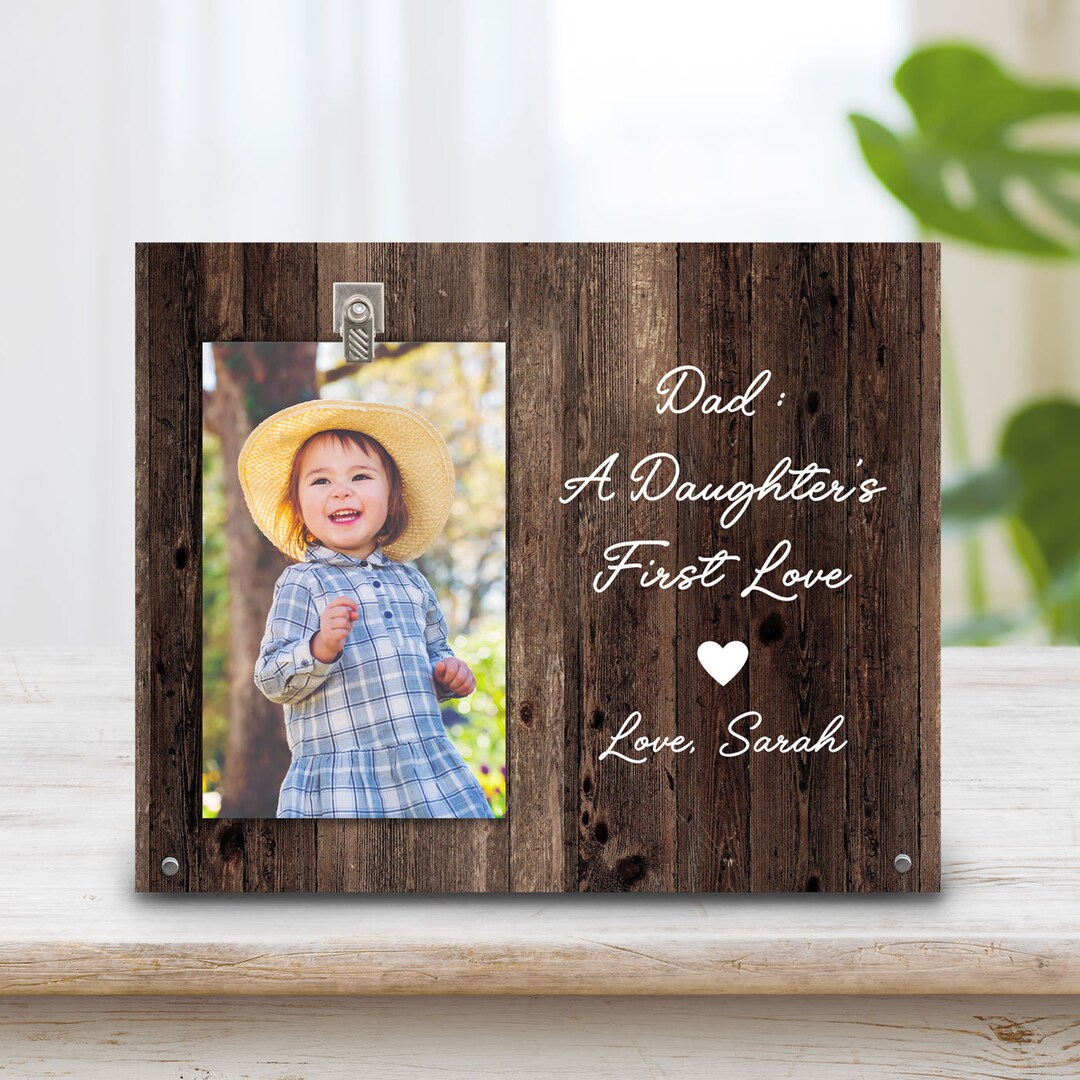 Father's Day Gift Picture Frame Dad, A Daughter's First Love Daddy