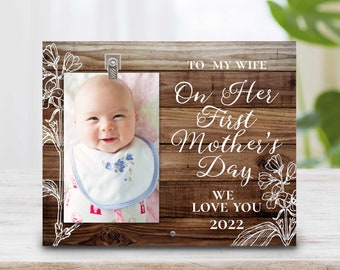 First Mother's Day Gift - Mother's Day Gift - New Mom Gift - To My Wife Picture Frame - New Mother Gift - New Mom Frame Gift