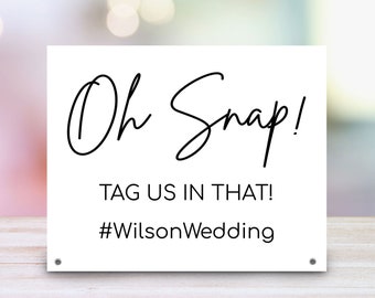 Custom Hashtag Wedding Sign - Personalized 8x10 Wedding Sign - Tag Us Wedding Sign - Wedding Table Sign - Wedding Oh Snap, Photo Sign