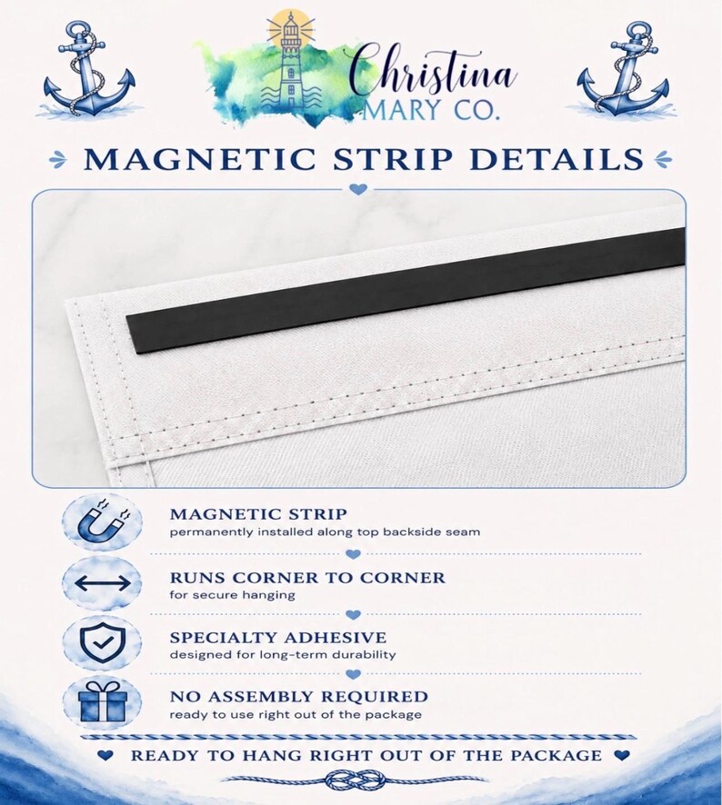 May include: A close-up of a white fabric with a black magnetic strip. The text reads "MAGNETIC STRIP DETAILS" and lists features like "RUNS CORNER TO CORNER" and "NO ASSEMBLY REQUIRED". The brand name "Christina MARY CO." is also visible.