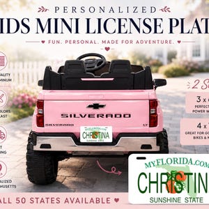 May include: Pink Silverado kids' mini license plate with the name "Christina" and "Sunshine State" text. The plate is shown on a pink toy truck. The image also shows the text "Kids Mini License Plates" and "All 50 States Available."