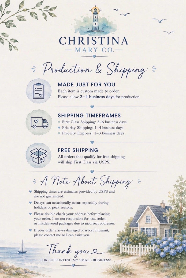 May include: A watercolor-style graphic with the text "CHRISTINA MARY CO." and information about production and shipping. The image includes a lighthouse, a house, and a sailboat, with text about custom orders and shipping times.