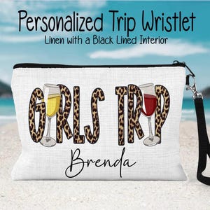 Girls Wine Trip Lined Cosmetic Bag, Personalized Girls Trip Bag, Girls Weekend Custom Bag, Girls Trip Group Gift, Girls Trip Custom Bag