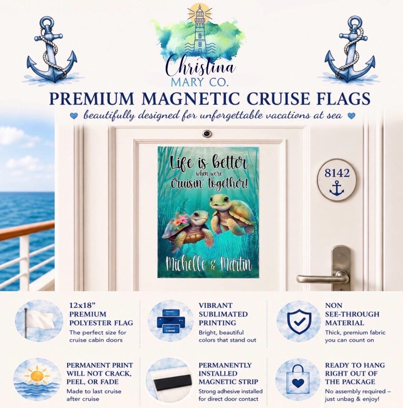 May include: A premium magnetic cruise flag with a design featuring two turtles and the text "Life is better when we're cruisin' together!" The flag is 12x18 inches and made of polyester. The flag is designed for cruise cabin doors.