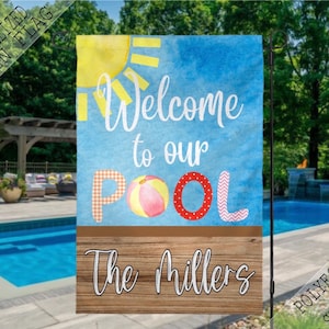 Welcome To The Pool Flag, Welcome Personalized Flag, Garden Flag, Garden Decor, Family Welcome Flag, Family Flag, Pool Flag