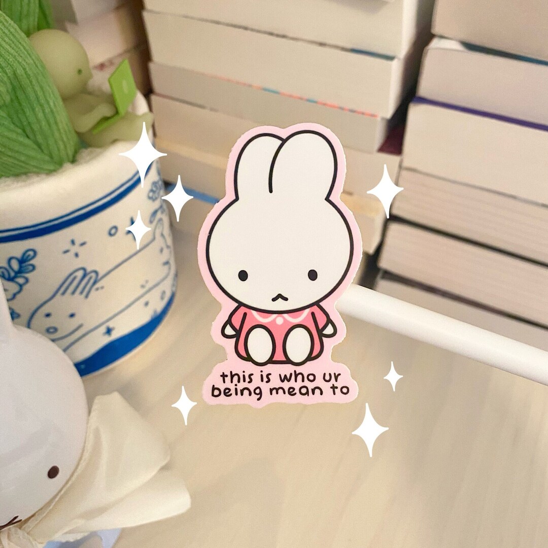 This is Who Ur Being Mean to Bunny Cute Waterproof Matte Vinyl Sticker ...