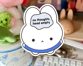 Bunny No Thoughts | Cute Waterproof Matte Vinyl Sticker