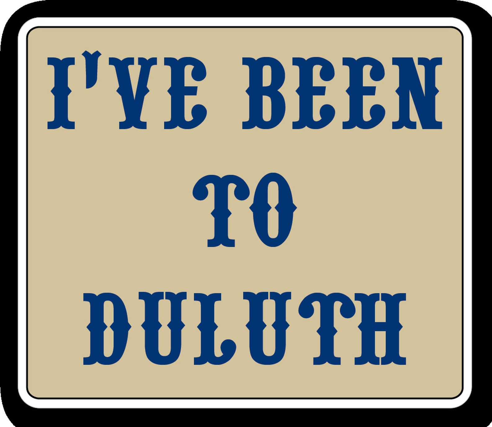 I've Been to Duluth Sticker Etsy