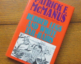 Rubber Legs And White Tail-Hairs 1st Edition Hardback Vintage Patrick F. McManus Book
