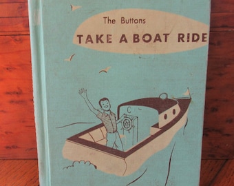 Childs Book, The Buttons Take A Boat Ride Grade School Reader Vintage 1957