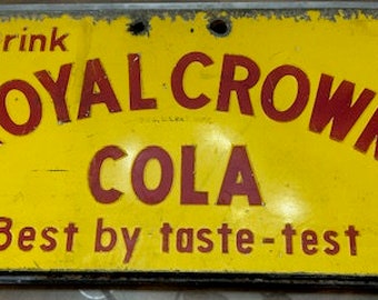 Sign : Royal Crown Cola -yellow & Red Embossed Lettering