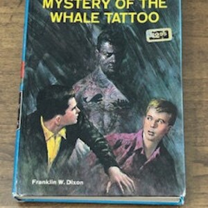 Books : The Hardy Boys - Mystery of the Whale Tattoo- #47 - 1968 Publication by Franklin W. Dixon
