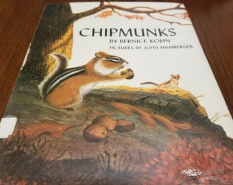 1970 Chipmunks by Bernice Kohn Hunt and Pictures by John Hamberger, Hardcover, Ex-Library, Amazing Illustrations, Paper Ephemera
