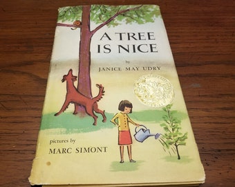 First Edition 1956 A Tree Is Nice by Janice May Udry and Pictures by Marc Simont, Caldecott Medal Winner, Harper & Brothers, 2.50 DJ price