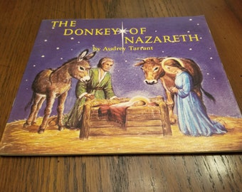 1967 The Donkey of Nazareth by Audrey Tarrant, Softcover, Christmas, Nativity