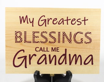 My Greatest Blessings Call Me Grandma - Wooden sign