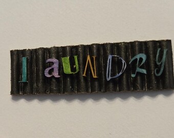 1:48 Quirky Laundry Room Sign Finished
