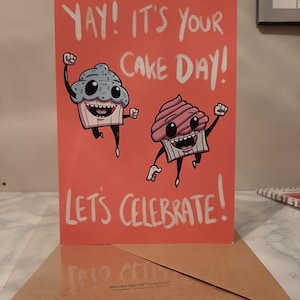 It&#39;s Your Cake Day! Birthday Greetings Card