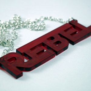 Rebel word necklace laser cut acrylic