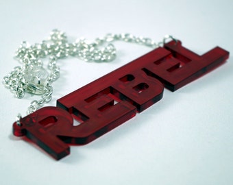 Rebel word necklace laser cut acrylic