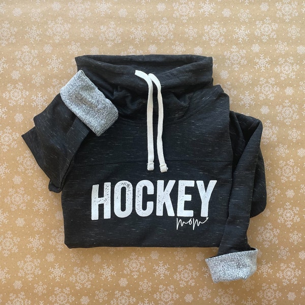 Hockey Mom Fleece Cowl Neck Sweatshirt