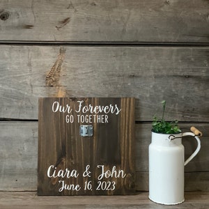 Our Forevers go together, custom sign to use in a lock ceremony, lock ceremony, rustic wedding, Sign Measures 12X12, rustic wedding,