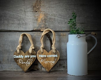Rustic Heart Flower Girl Sign: Here Comes Mommy, Daddy Are You Ready?