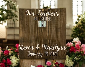 Our Forevers go together, custom sign to use in a lock ceremony, lock ceremony, rustic wedding, Sign Measures 12X12, rustic wedding,