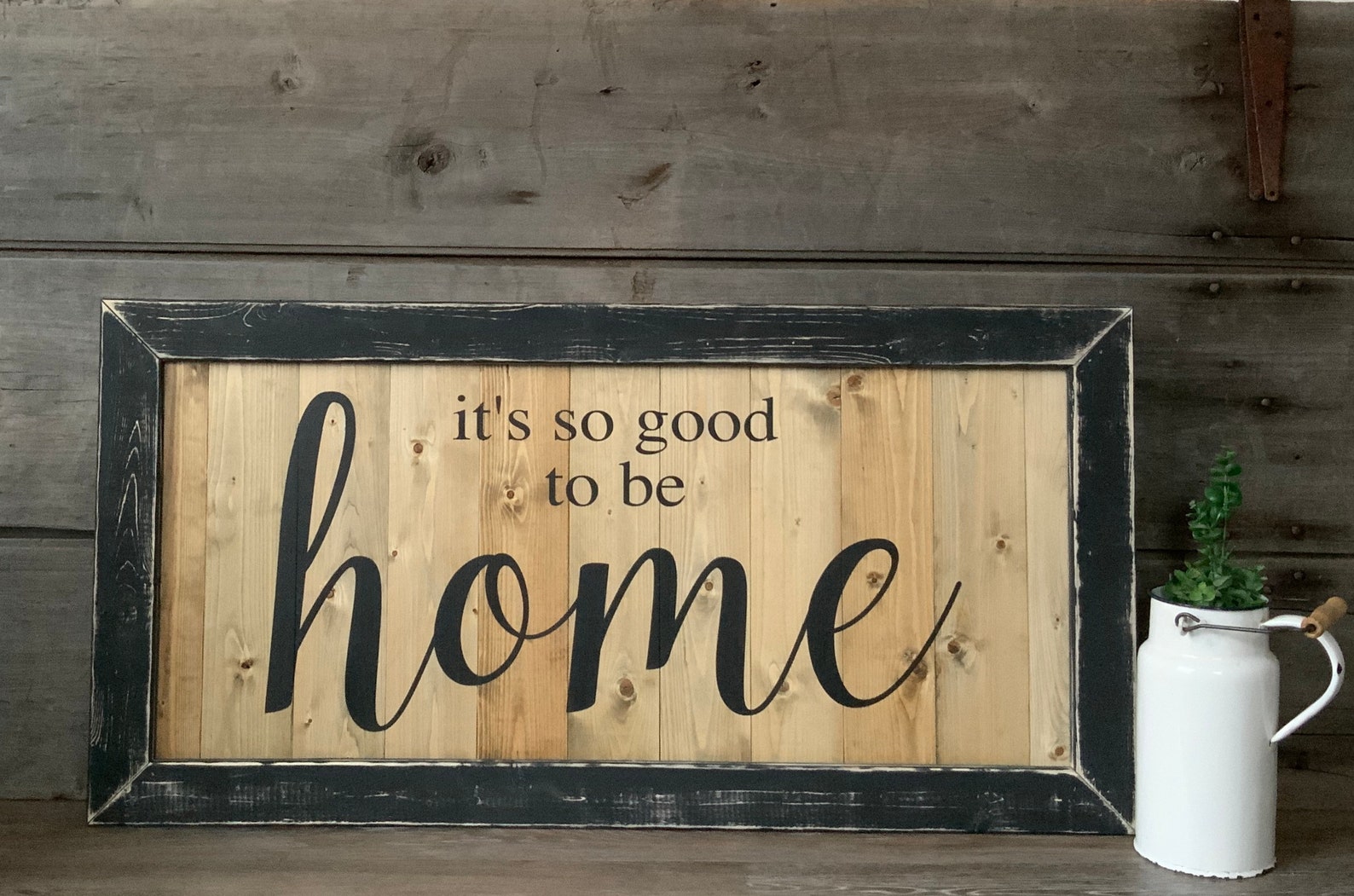 It's so Good to Be Home Wood Sign Farmhouse Home Sign Etsy