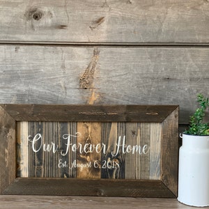 Our Forever Home, wood sign, farmhouse wall decor, custom made Welcome sign, welcome sign for the home, sign, wood sign,