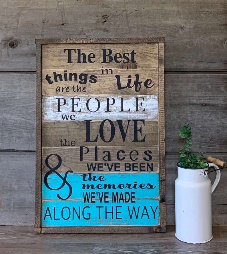 The Best Things in Life Are the People We Love the Places - Etsy