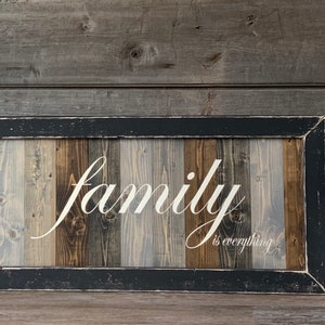 Family is everything, Family sign, farmhouse sign, Family decor, farmhouse wall decor, family, rustic family sign, wood sign