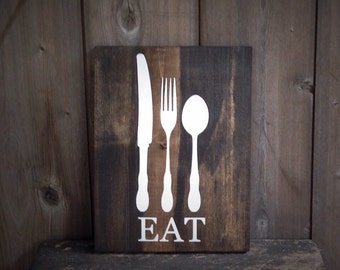 Handmade Eat Kitchen Wood Sign, Rustic Farmhouse Decor