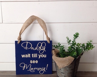 Here Comes Mommy Sign: Hand-Painted Flower Girl Wedding Decor